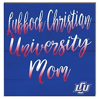 Lubbock Christian Chaparral 10" x 10" Mom Plaque