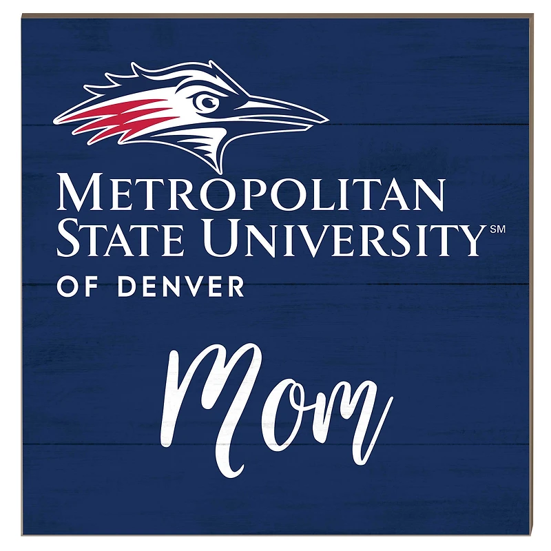 MSU Denver Roadrunners 10" x 10" Mom Plaque