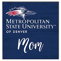 MSU Denver Roadrunners 10" x 10" Mom Plaque