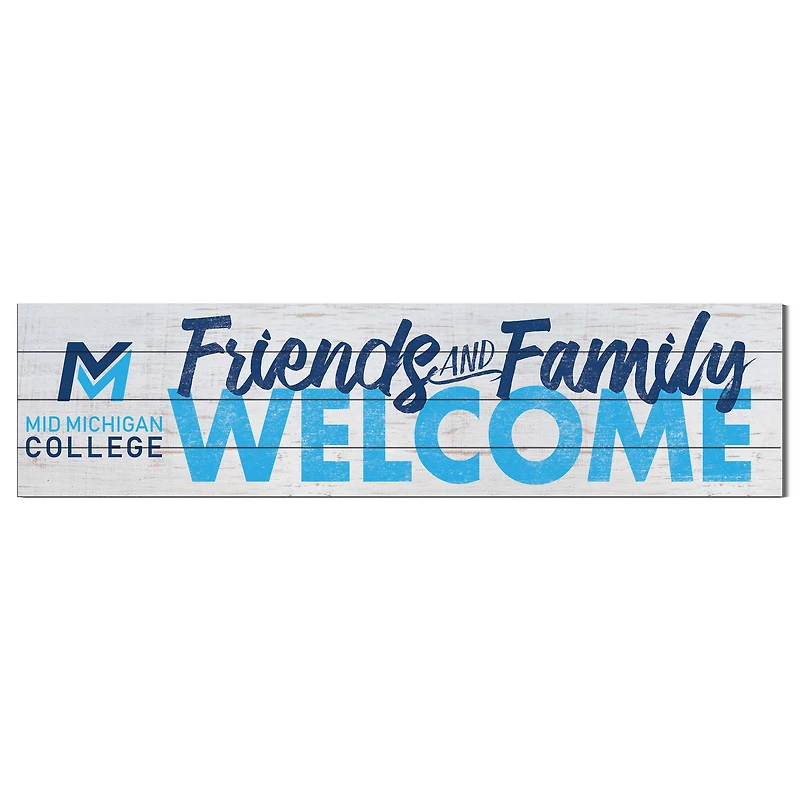Mid Michigan College 10" x 40" Friends & Family Welcome Sign