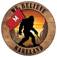 Maryland Terrapins 12'' We Believe Bigfoot Circle Sign
