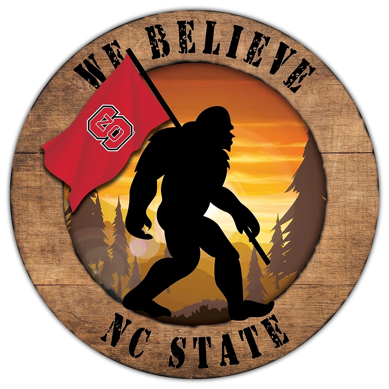 NC State Wolfpack 12'' We Believe Bigfoot Circle Sign