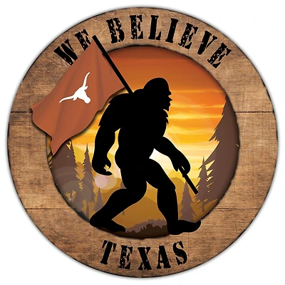 Texas Longhorns 12'' We Believe Bigfoot Circle Sign