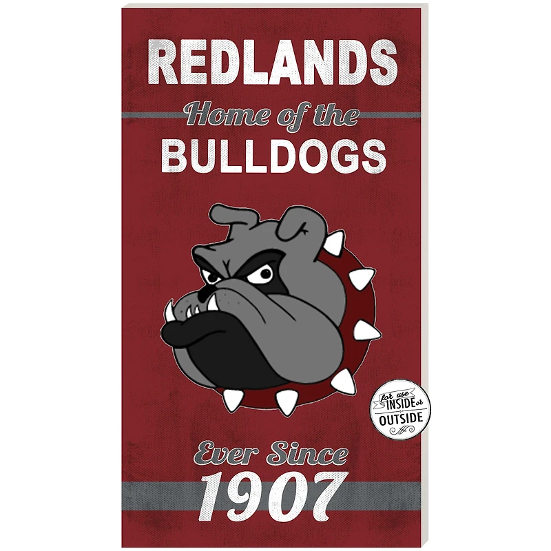 University of Redlands Bulldogs 11" x 20" Indoor/Outdoor Home Of The Sign