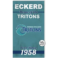Eckerd Tritons 11" x 20" Indoor/Outdoor Home Of The Sign