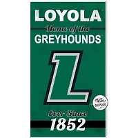Loyola Greyhounds 11" x 20" Indoor/Outdoor Home Of The Sign