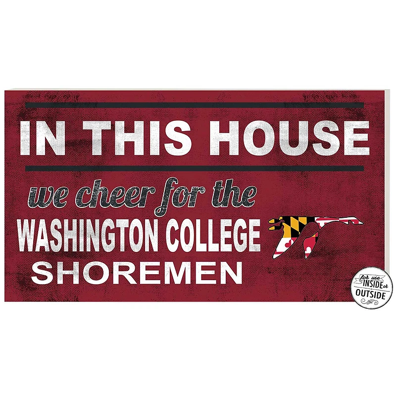 Washington College Shoremen 11" x 20" Indoor/Outdoor In This House Sign