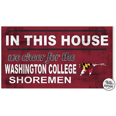 Washington College Shoremen 11" x 20" Indoor/Outdoor In This House Sign