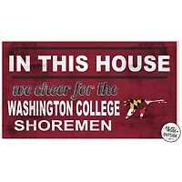 Washington College Shoremen 11" x 20" Indoor/Outdoor In This House Sign