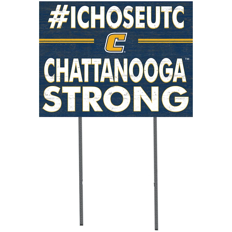 Tennessee Chattanooga Mocs 18'' x 24'' I Chose Lawn Sign