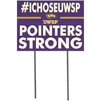 Wisconsin-Stevens Point Pointers 18'' x 24'' I Chose Lawn Sign