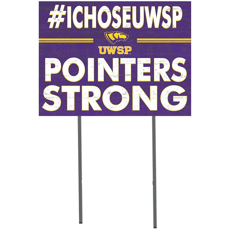 Wisconsin-Stevens Point Pointers 18'' x 24'' I Chose Lawn Sign