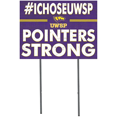 Wisconsin-Stevens Point Pointers 18'' x 24'' I Chose Lawn Sign