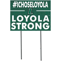 Loyola Greyhounds 18'' x 24'' I Chose Lawn Sign