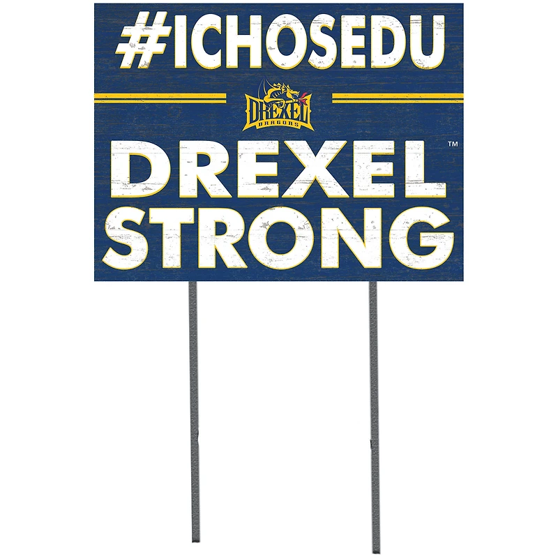 Drexel Dragons 18'' x 24'' I Chose Lawn Sign