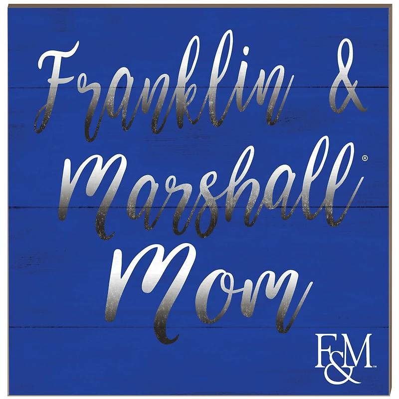 Franklin & Marshall Diplomats 10'' x 10'' Team Mom Plaque