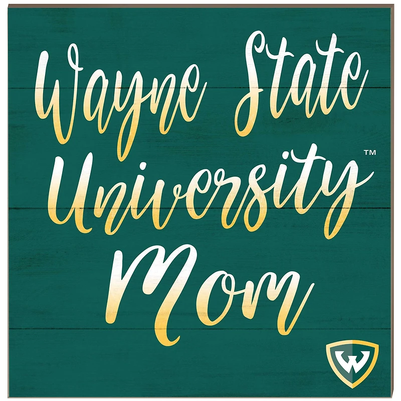Wayne State Warriors 10'' x 10'' Team Mom Plaque