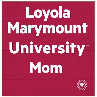 Loyola Marymount Lions 10'' x 10'' Team Mom Plaque
