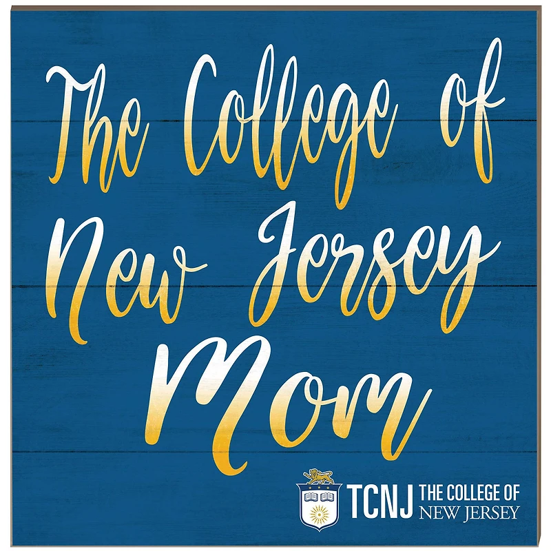 College of New Jersey Lions 10'' x 10'' Team Mom Plaque