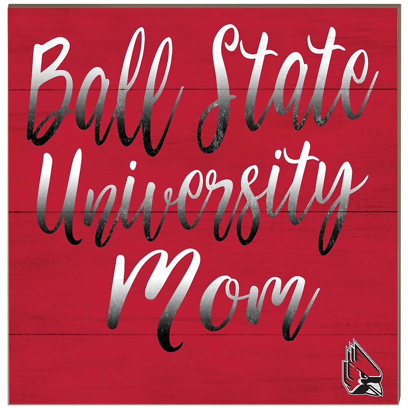 Ball State Cardinals 10'' x 10'' Team Mom Plaque