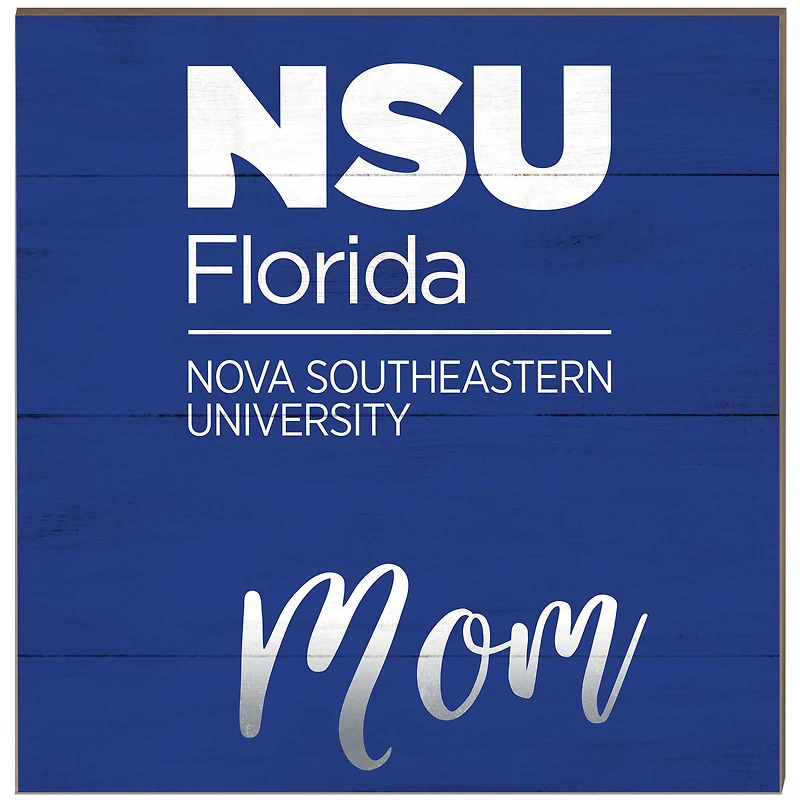 Nova Southeastern Sharks 10'' x 10'' Team Mom Plaque