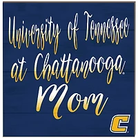 Tennessee Chattanooga Mocs 10'' x 10'' Team Mom Plaque