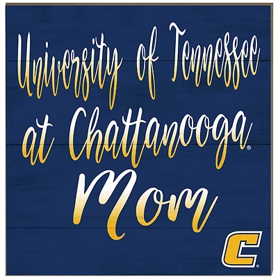 Tennessee Chattanooga Mocs 10'' x 10'' Team Mom Plaque