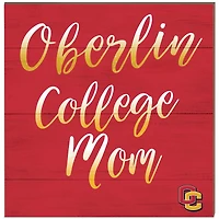Oberlin Yeomen 10'' x 10'' Team Mom Plaque