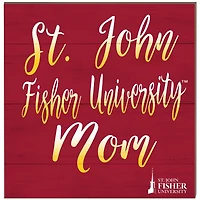 St. John Fisher Cardinals 10'' x 10'' Team Mom Plaque