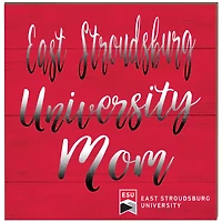 East Stroudsburg Warriors 10'' x 10'' Team Mom Plaque