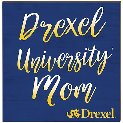 Drexel Dragons 10'' x 10'' Team Mom Plaque