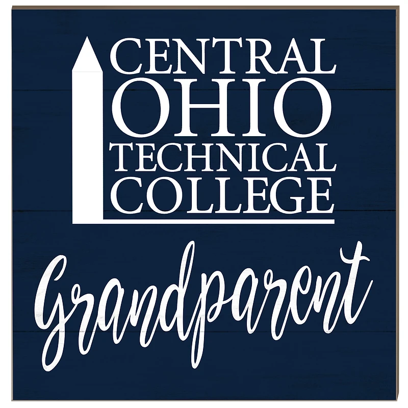 Central Ohio Technical College 10" x 10" Grandparent Wood Plaque