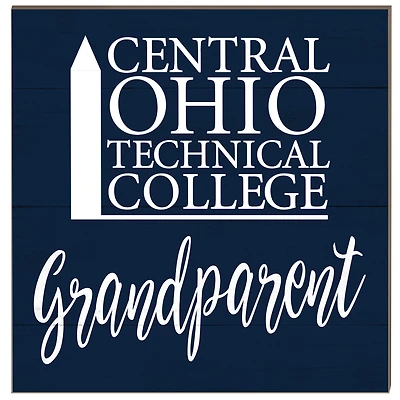 Central Ohio Technical College 10" x 10" Grandparent Wood Plaque