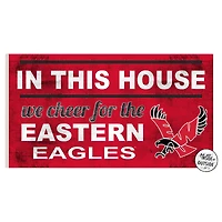 Eastern Washington Eagles 11'' x 20'' Indoor/Outdoor In This House Sign
