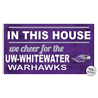 Wisconsin-Whitewater Warhawks 11'' x 20'' Indoor/Outdoor In This House Sign