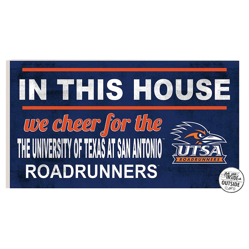 UTSA Roadrunners 11'' x 20'' Indoor/Outdoor In This House Sign
