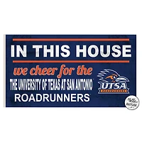 UTSA Roadrunners 11'' x 20'' Indoor/Outdoor In This House Sign