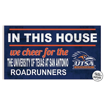 UTSA Roadrunners 11'' x 20'' Indoor/Outdoor In This House Sign