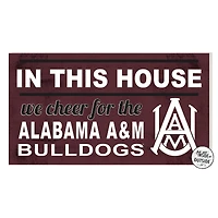 Alabama A&M Bulldogs 11'' x 20'' Indoor/Outdoor In This House Sign