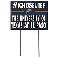 UTEP Miners 18'' x 24'' I Chose Lawn Sign