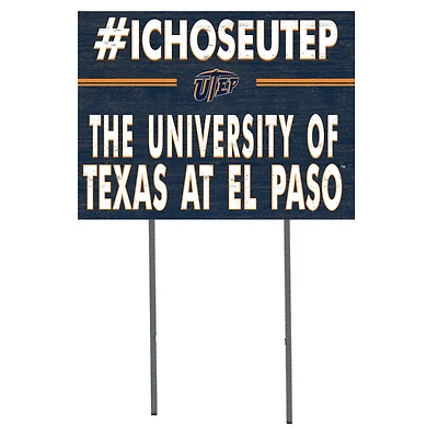 UTEP Miners 18'' x 24'' I Chose Lawn Sign