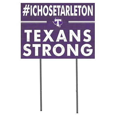 Tarleton State Texans 18'' x 24'' I Chose Lawn Sign