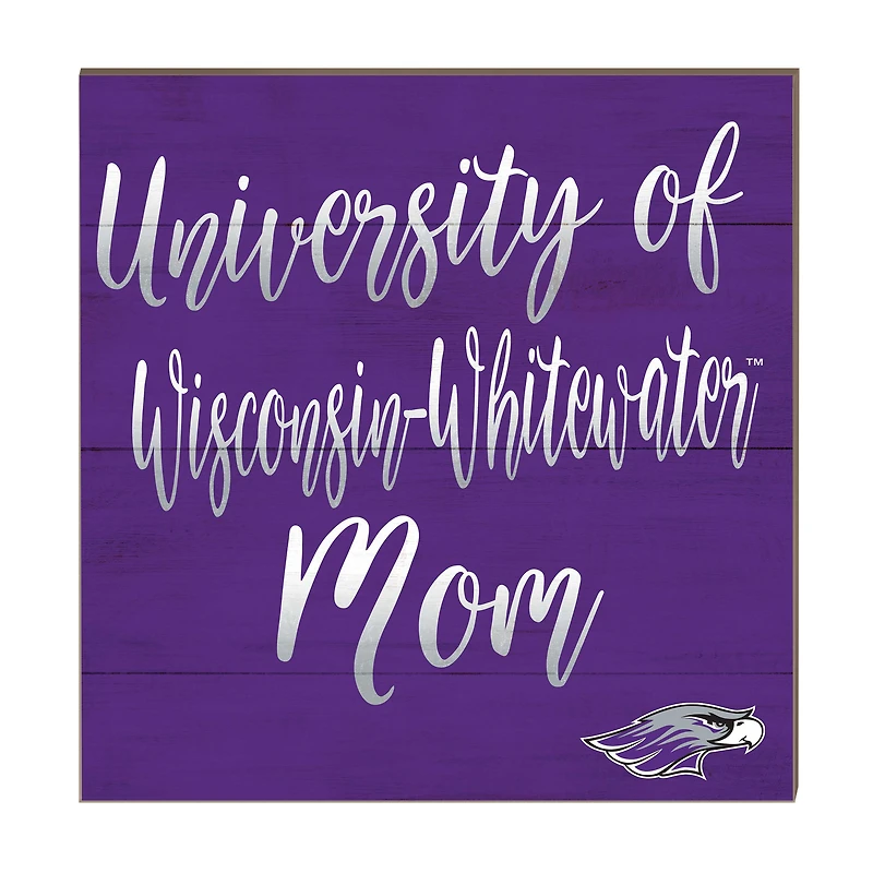 Wisconsin-Whitewater Warhawks 10'' x 10'' Mom Plaque