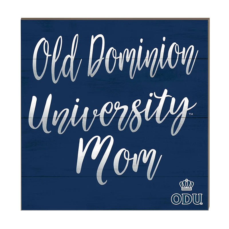 Old Dominion Monarchs 10'' x 10'' Mom Plaque