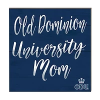 Old Dominion Monarchs 10'' x 10'' Mom Plaque