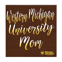 Western Michigan Broncos 10'' x 10'' Mom Plaque