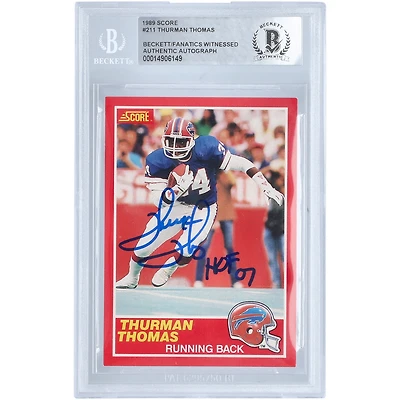 Thurman Thomas Buffalo Bills Autographed 1989 Score #211 Beckett Fanatics Witnessed Authenticated Rookie Card with "HOF 07" Inscription