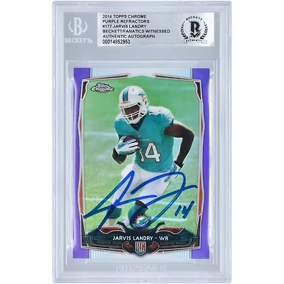 Jarvis Landry Miami Dolphins Autographed 2014 Topps Chrome Refractor #177 Beckett Fanatics Witnessed Authenticated Rookie Card