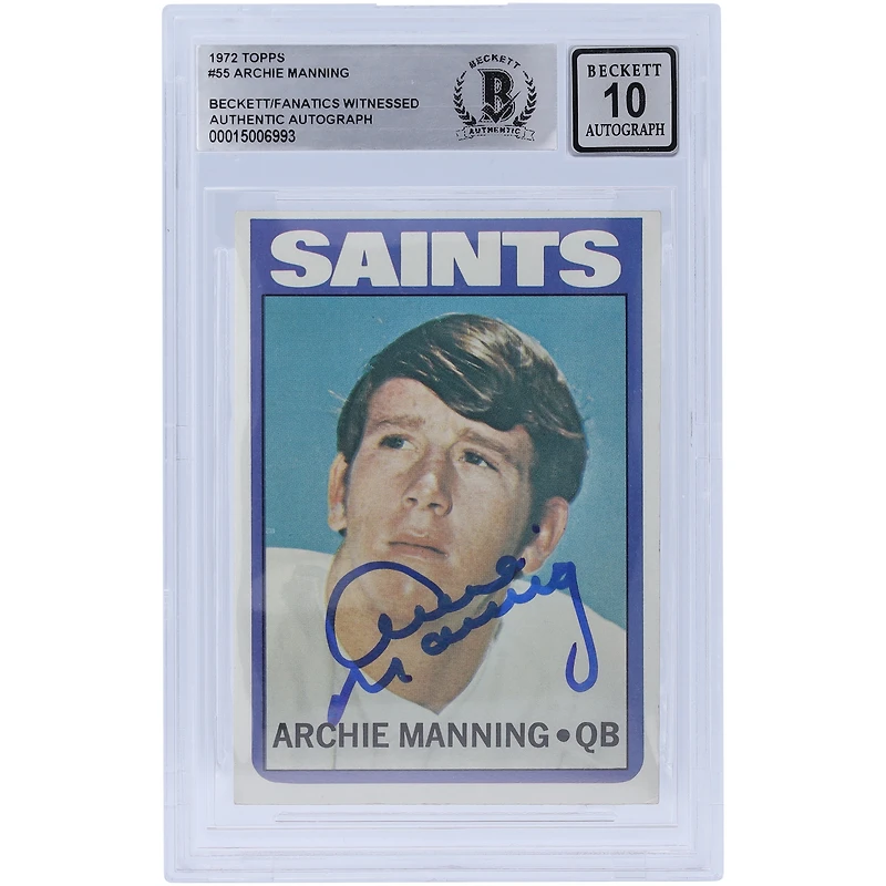 Archie Manning New Orleans Saints Autographed 1972 Topps #55 Beckett Fanatics Witnessed Authenticated 10 Rookie Card