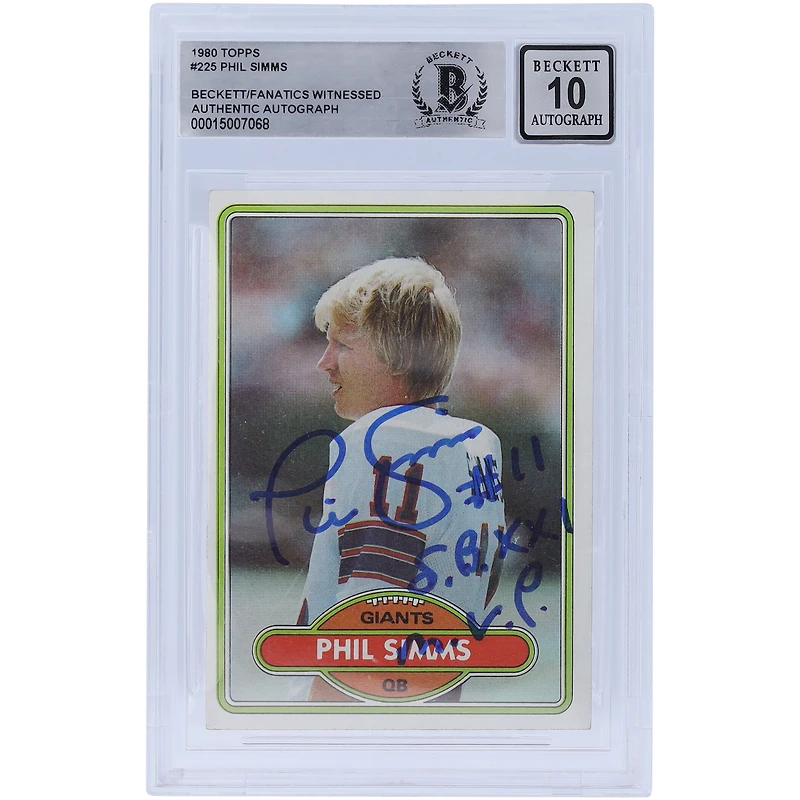 Phil Simms New York Giants Autographed 1980 Topps #225 Beckett Fanatics Witnessed Authenticated 10 Rookie Card with "S.B. XXI M.V.P." Inscription